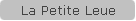 La Petite Leue